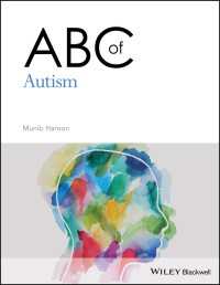 自閉症のＡＢＣ<br>ABC of Autism