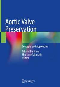 Aortic Valve Preservation〈1st ed. 2019〉 : Concepts and Approaches
