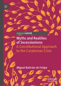 Myths and Realities of Secessionisms : A Constitutional Approach to the Catalonian Crisis