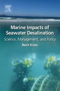 Marine Impacts of Seawater Desalination : Science, Management, and Policy