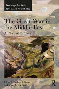 中東における第一次世界大戦<br>The Great War in the Middle East : A Clash of Empires