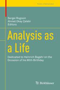 Analysis as a Life : Dedicated to Heinrich Begehr on the Occasion of his 80th Birthday