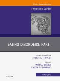Eating Disorders: Part I, An Issue of Psychiatric Clinics of North America