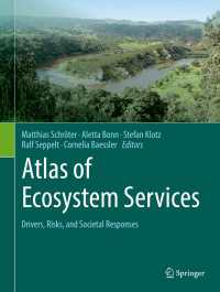 Atlas of Ecosystem Services : Drivers, Risks, and Societal Responses