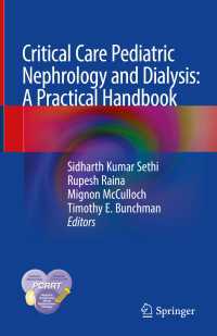 Critical Care Pediatric Nephrology and Dialysis: A Practical Handbook〈1st ed. 2019〉