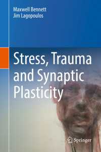 Stress, Trauma and Synaptic Plasticity〈1st ed. 2018〉