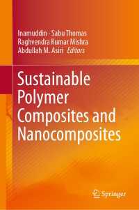 Sustainable Polymer Composites and Nanocomposites〈1st ed. 2019〉