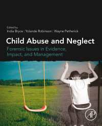 児童虐待・ネグレクト入門：証拠・影響・対処の法医学的論点<br>Child Abuse and Neglect : Forensic Issues in Evidence, Impact and Management