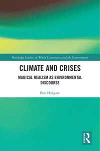 Climate and Crises : Magical Realism as Environmental Discourse
