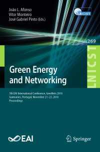 Green Energy and Networking : 5th EAI International Conference, GreeNets 2018, Guimar&atilde;es, Portugal, November 21–23, 2018, Proceedings