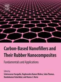 Carbon-Based Nanofillers and Their Rubber Nanocomposites : Fundamentals and Applications
