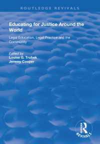 Educating for Justice Around the World : Legal Education, Legal Practice and the Community