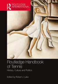 ラウトレッジ版　テニスの歴史・文化・政治ハンドブック<br>Routledge Handbook of Tennis : History, Culture and Politics
