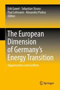 The European Dimension of Germany’s Energy Transition : Opportunities and Conflicts