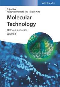 山本尚・加藤隆史（共）編／分子技術（全４巻）第３巻：材料イノベーション<br>Molecular Technology, Volume 3 : Materials Innovation