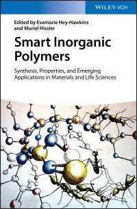 スマート無機高分子：材料・生命科学における合成・特性・最新応用<br>Smart Inorganic Polymers : Synthesis, Properties, and Emerging Applications in Materials and Life Sciences