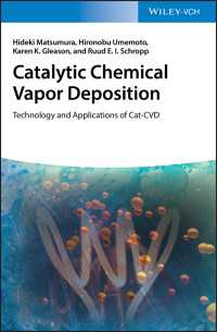 松村英樹・梅本宏信ほか共著／化学気相成長：Cat-CVD技術と応用<br>Catalytic Chemical Vapor Deposition : Technology and Applications of Cat-CVD