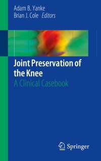 Joint Preservation of the Knee : A Clinical Casebook