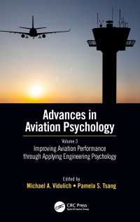 Improving Aviation Performance through Applying Engineering Psychology : Advances in Aviation Psychology, Volume 3