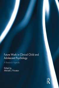 Future Work in Clinical Child and Adolescent Psychology : A research agenda