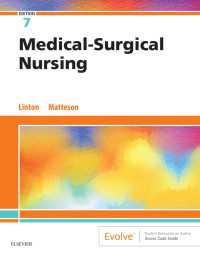 成人看護（第７版）<br>Medical-Surgical Nursing E-Book : Medical-Surgical Nursing E-Book（7）