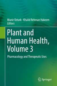 Plant and Human Health, Volume 3 : Pharmacology and Therapeutic Uses