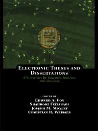 電子論文の作成、評価、保存ガイド<br>Electronic Theses and Dissertations : A Sourcebook for Educators: Students, and Librarians