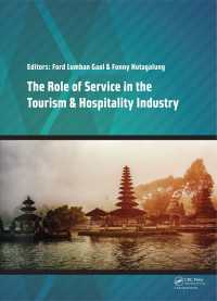 ツーリズム・ホスピタリティ産業におけるサービスの役割<br>The Role of Service in the Tourism & Hospitality Industry : Proceedings of the Annual International Conference on Management and Technology in Knowledge, Service, Tourism & Hospitality 2014 (SERVE 2014), Gran Melia, Jakarta, Indonesia, 23-24 August 2014