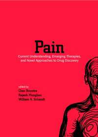 Pain : Current Understanding, Emerging Therapies, and Novel Approaches to Drug Discovery