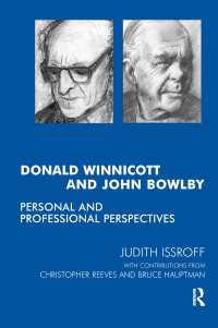 Donald Winnicott and John Bowlby : Personal and Professional Perspectives