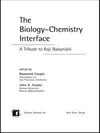 The Biology - Chemistry Interface : A Tribute To Koji Nakanishi
