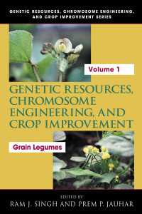 Genetic Resources, Chromosome Engineering, and Crop Improvement : Grain Legumes, Volume I