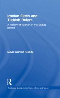 Iranian Elites and Turkish Rulers : A History of Isfahan in the Saljuq Period