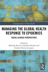 Managing the Global Health Response to Epidemics : Social science perspectives