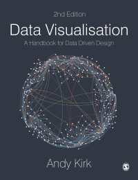 Data Visualisation : A Handbook for Data Driven Design（Second Edition (Revised Edition)）