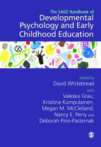 発達心理学と幼児教育ハンドブック<br>The SAGE Handbook of Developmental Psychology and Early Childhood Education（First Edition）