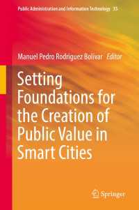 Setting Foundations for the Creation of Public Value in Smart Cities〈1st ed. 2019〉