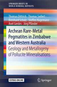 Archean Rare-Metal Pegmatites in Zimbabwe and Western Australia : Geology and Metallogeny of Pollucite Mineralisations
