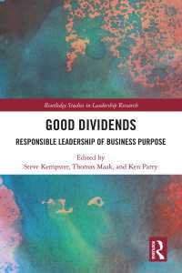 Good Dividends : Responsible Leadership of Business Purpose