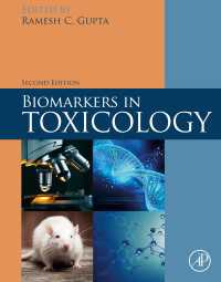 毒性学におけるバイオマーカー（第２版）<br>Biomarkers in Toxicology（2）