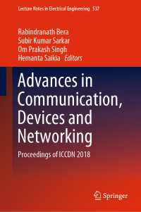 Advances in Communication, Devices and Networking : Proceedings of ICCDN 2018