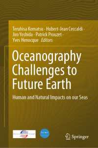 Oceanography Challenges to Future Earth : Human and Natural Impacts on our Seas