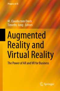 ビジネスにおけるＡＲとＶＲ<br>Augmented Reality and Virtual Reality : The Power of AR and VR for Business