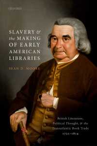 Slavery and the Making of Early American Libraries : British Literature, Political Thought, and the Transatlantic Book Trade, 1731-1814