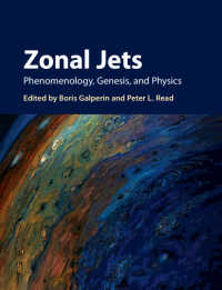 Zonal Jets : Phenomenology, Genesis, and Physics
