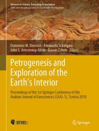 Petrogenesis and Exploration of the Earth’s Interior : Proceedings of the 1st Springer Conference of the Arabian Journal of Geosciences (CAJG-1), Tunisia 2018