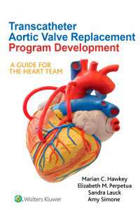 Transcatheter Aortic Valve Replacement Program Development : A Guide for the Heart Team