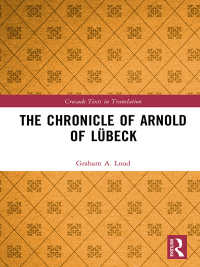 The Chronicle of Arnold of L&uuml;beck