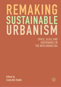 Remaking Sustainable Urbanism : Space, Scale and Governance in the New Urban Era
