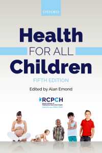 すべての子どもの健康のために（第５版）<br>Health for all Children（5）